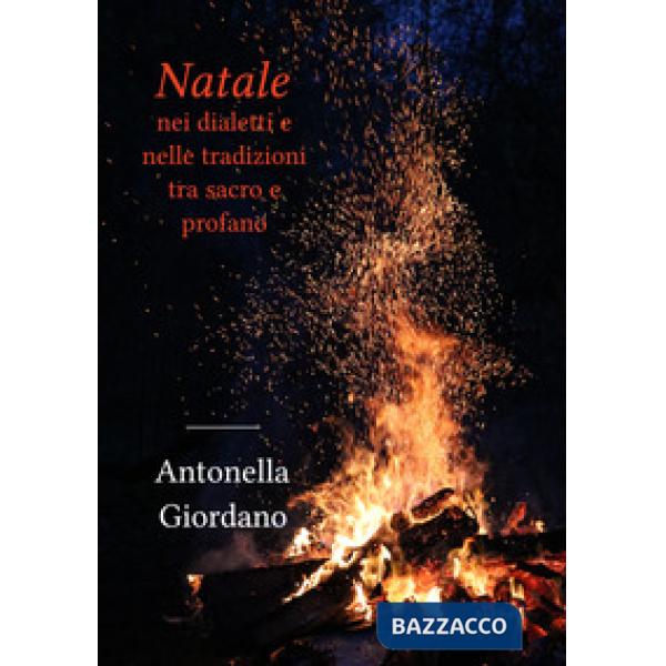 Natale nei dialetti e nelle tradizioni tra sacro e profano