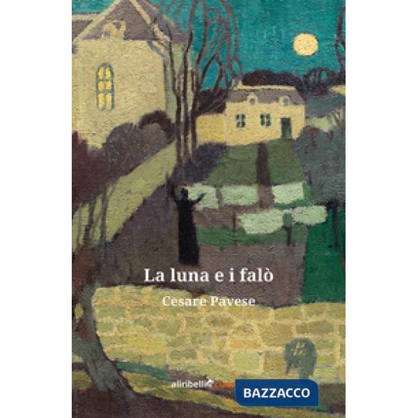 Luna e i falò (La)