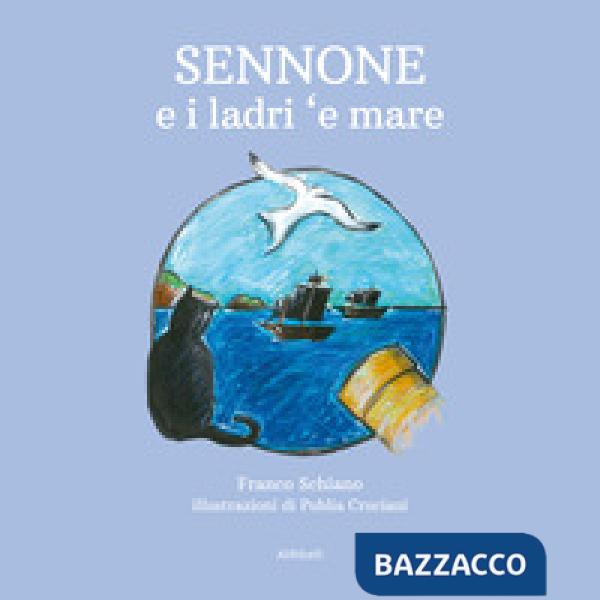 Sennone e i ladri 'e mare