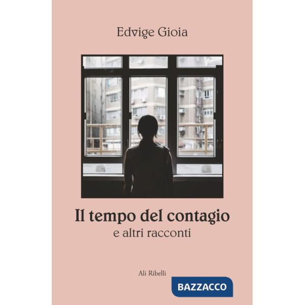 Tempo del contagio e altri racconti (Il)