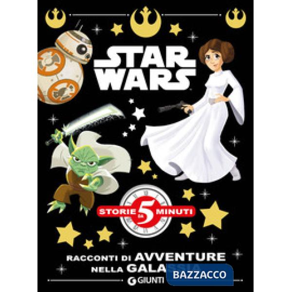 Racconti di avventure nella galassia. Star Wars