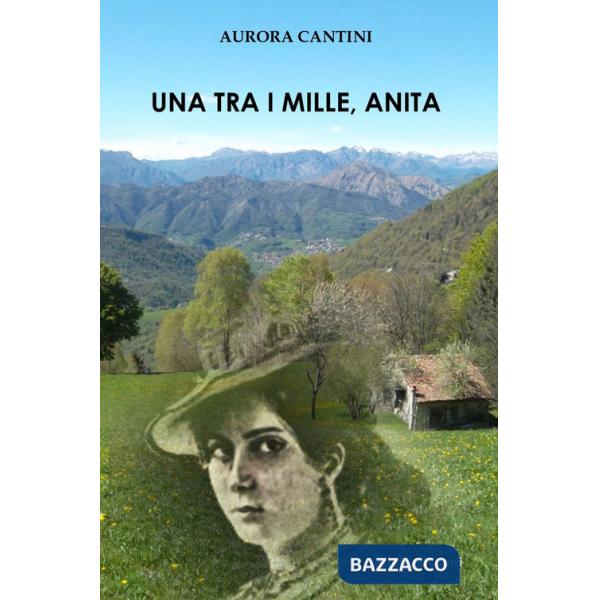 Tra i mille, Anita (Una)