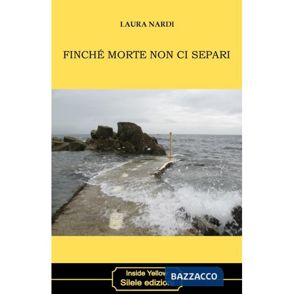 Finché morte non ci separi