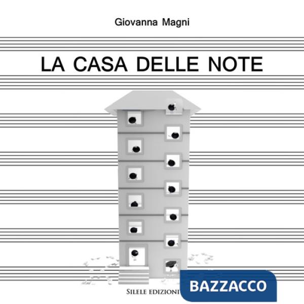 Casa delle note-A home for the notes. Ediz. bilingue (La)