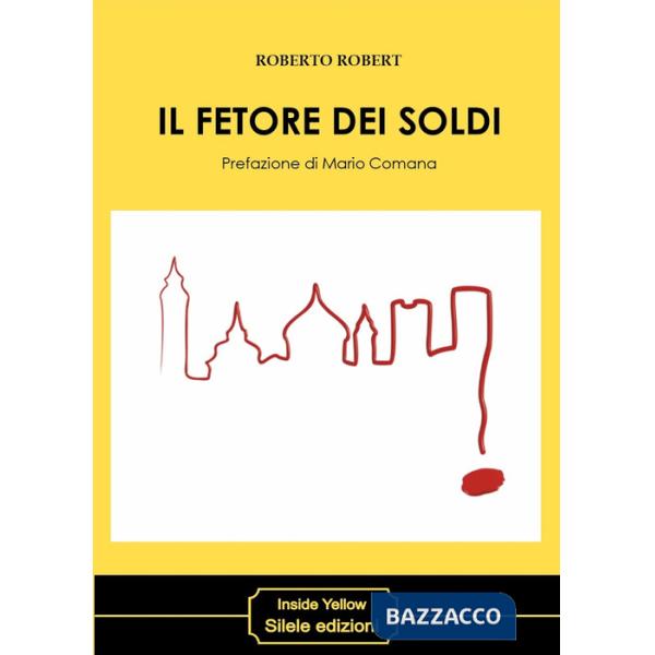 Fetore dei soldi (Il)