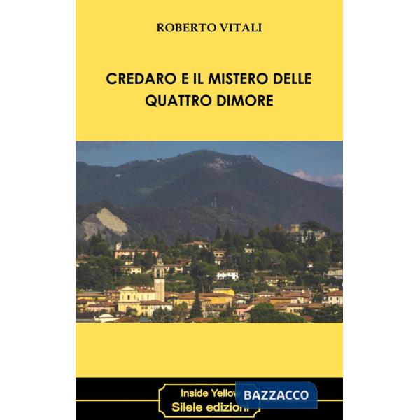 Credaro e il mistero delle quattro dimore