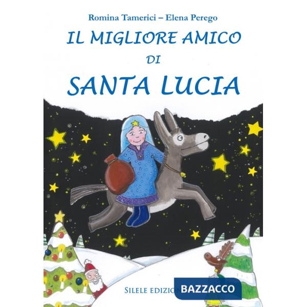 Migliore amico di Santa Lucia (Il)