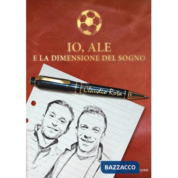 Io, Ale e la dimensione del sogno