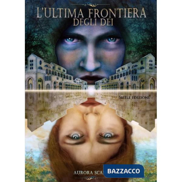 Ultima frontiera degli dei (L')