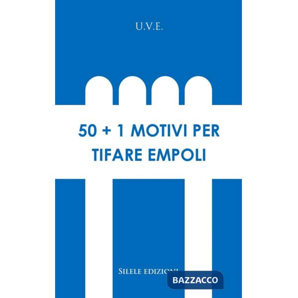 50+1 motivi per tifare Empoli
