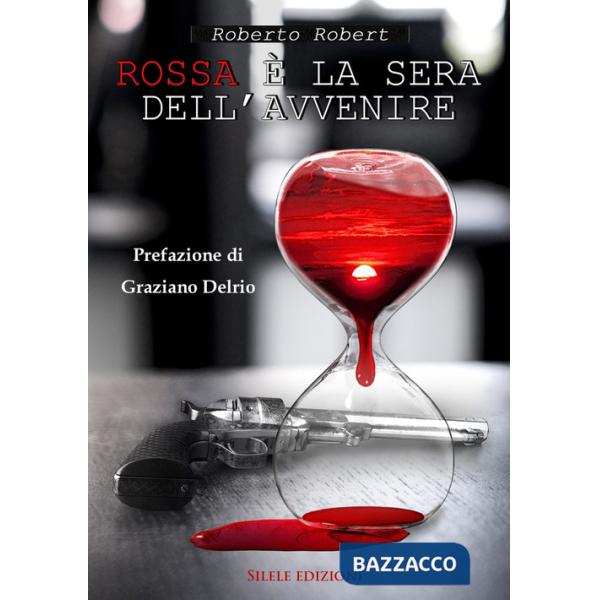 Rossa è la sera dell'avvenire