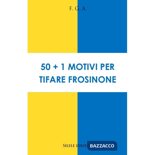50+1 motivi per tifare Frosinone