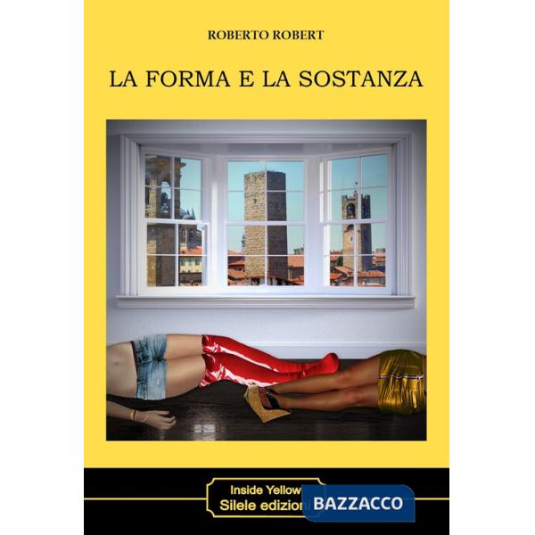 Forma e la sostanza (La)