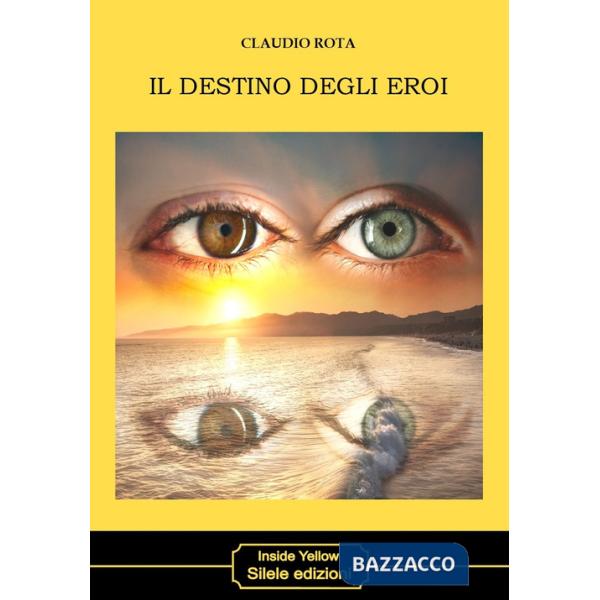 Destino degli eroi (Il)