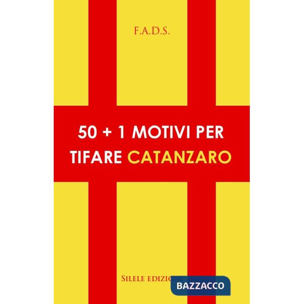 50+1 motivi per tifare Catanzaro