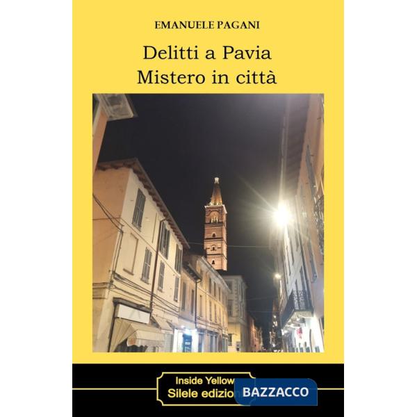 Delitti a Pavia. Mistero in città