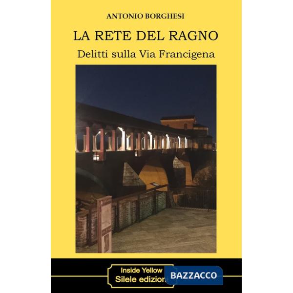 Rete del ragno. Delitti sulla via Francigena (La)