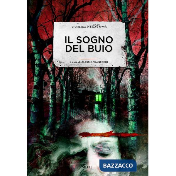 Sogno del buio. Storie dal NeroPremio (Il)