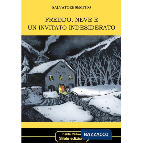 Freddo, neve e un invitato indesiderato