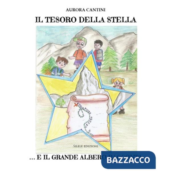 Tesoro della stella... e il grande albero racconta (Il)