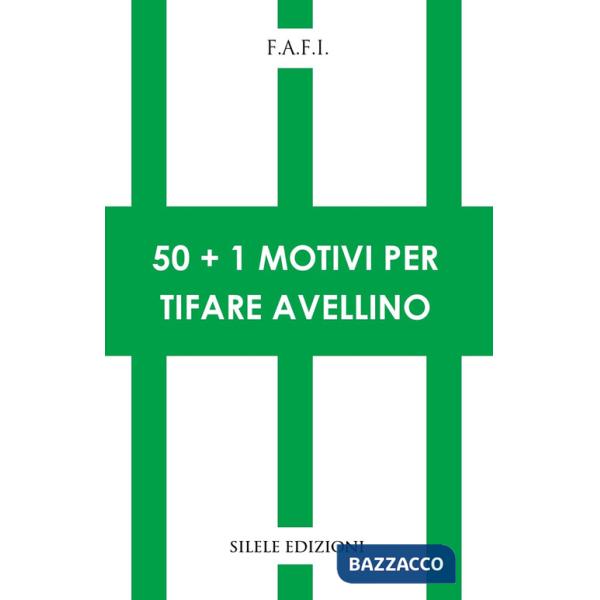50+1 motivi per tifare Avellino