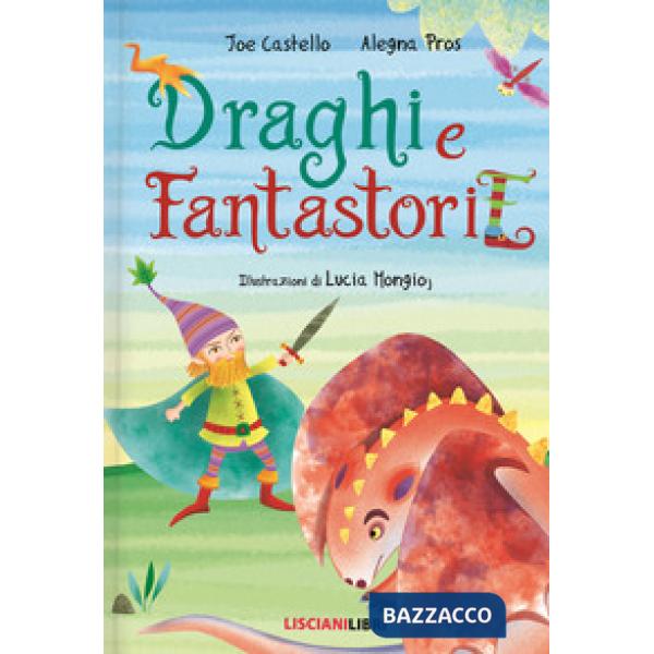 Draghi e fantastorie. Ediz. illustrata