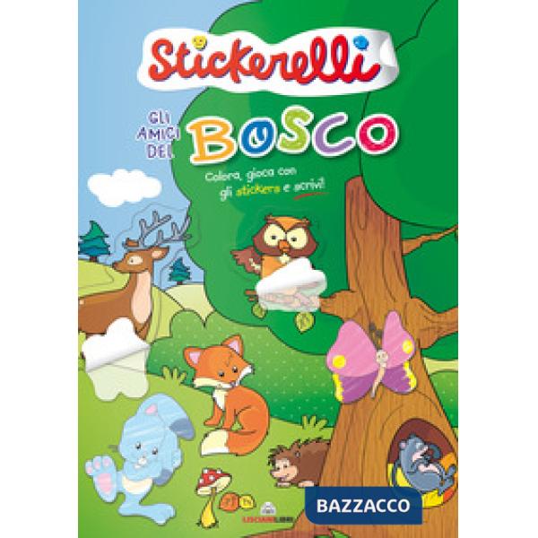 Amici del bosco. Stickerelli. Con adesivi. Ediz. a colori (Gli)