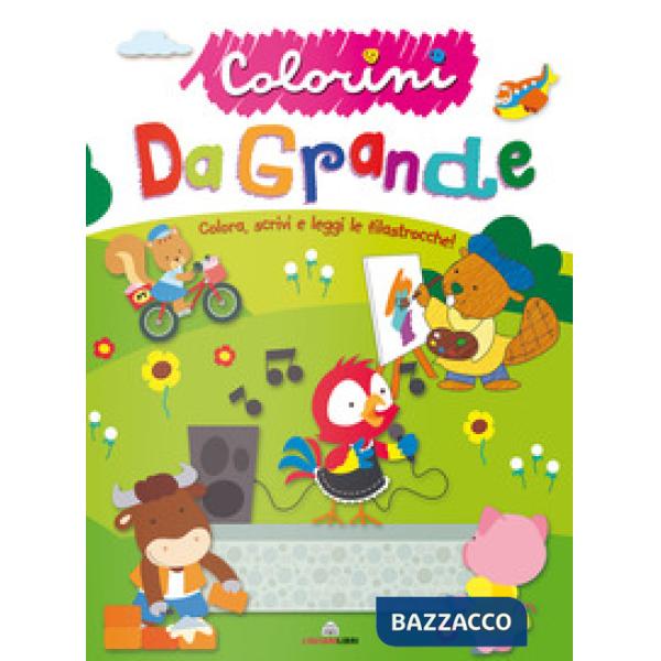 Da grande. Colorini. Ediz. a colori