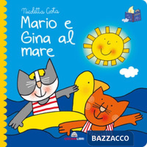 Mario e Gina al mare. Librotti gatti. Ediz. a colori