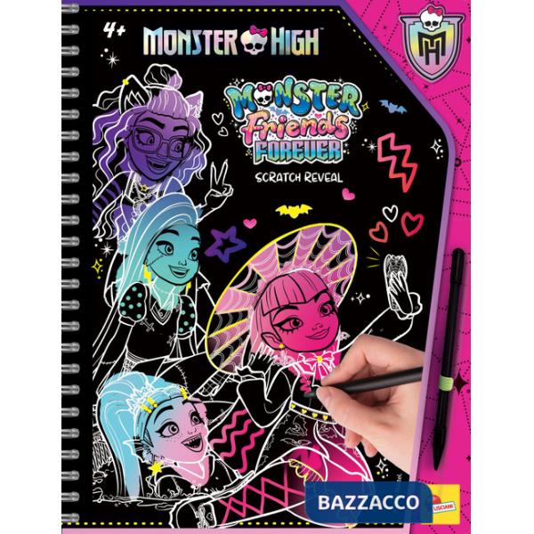 Monster friends forever scratch reveal. Monster High sketch book. Ediz. a colori. Ediz. a spirale. Con penna