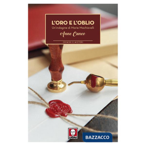 Oro e l'oblio. Un'indagine di Marie Machiavelli (L')