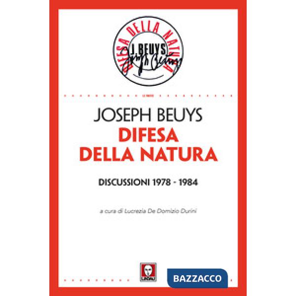 Difesa della natura. Discussioni 1978-1984. Nuova ediz.
