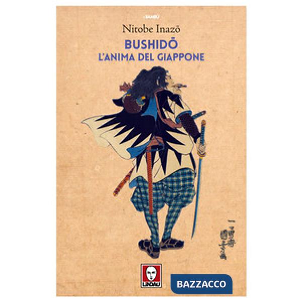 Bushido. L'anima del Giappone