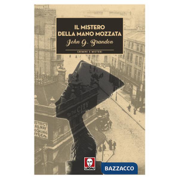 Mistero della mano mozzata. Un'indagine dell'ispettore McCarthy (Il)
