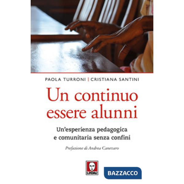 Continuo essere alunni. Un'esperienza pedagogica e comunitaria senza confini (Un)
