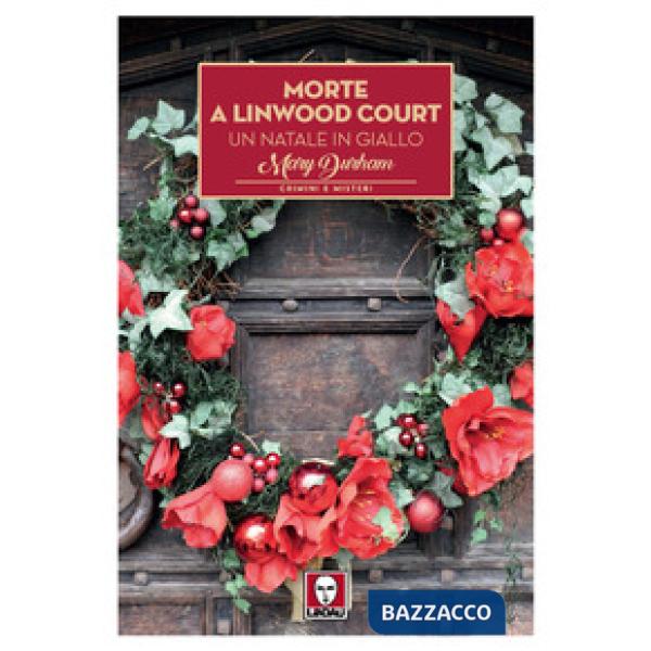 Morte a Linwood Court. Un Natale in giallo