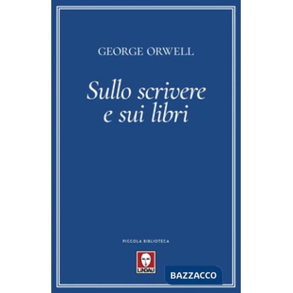 Sullo scrivere e sui libri