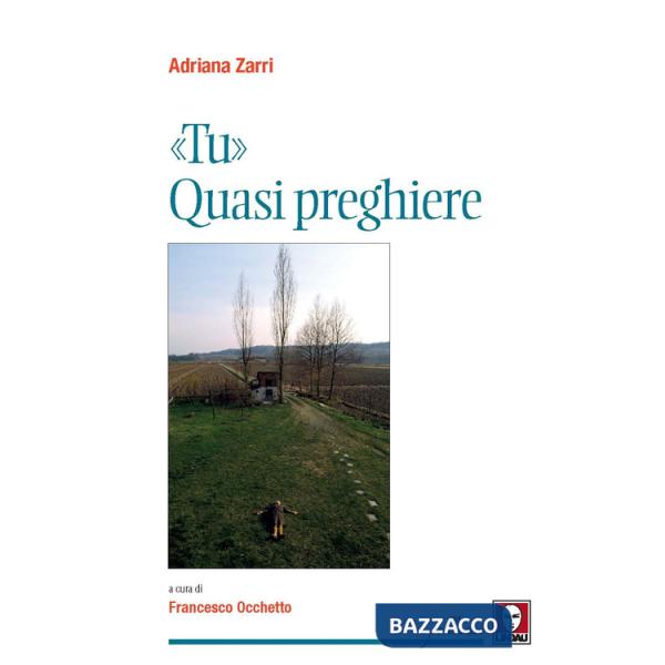 «Tu». Quasi preghiere. Nuova ediz.