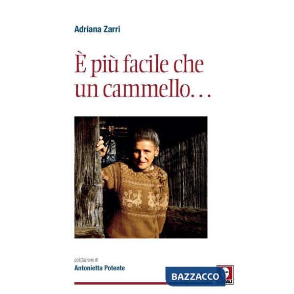 È più facile che un cammello...