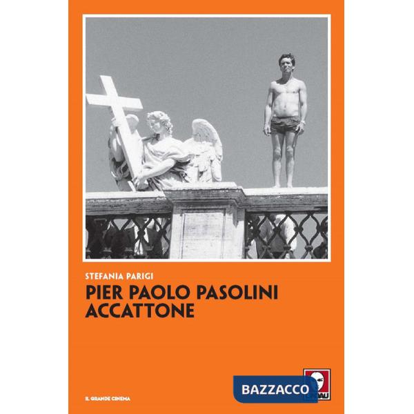 Pier Paolo Pasolini. Accattone. Nuova ediz.