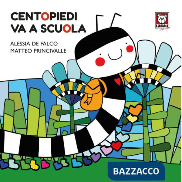 Centopiedi va a scuola. Ediz. a colori