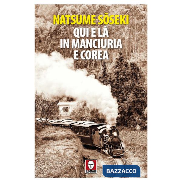 Qui e là in Manciuria e Corea