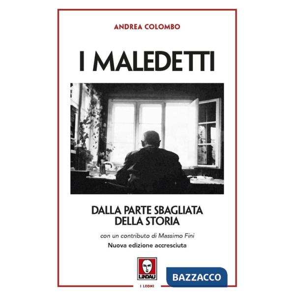 Maledetti. Dalla parte sbagliata della storia (I)