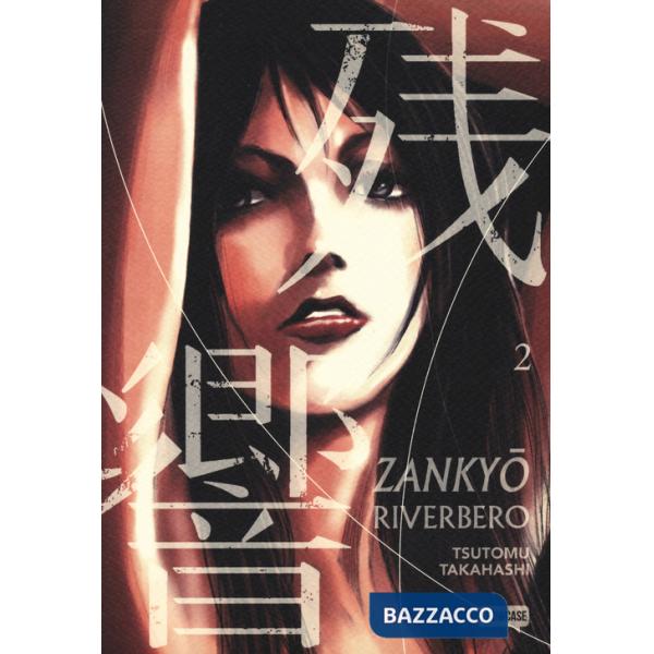 Zankyou. Riverbero. Vol. 2