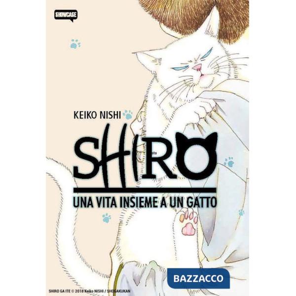 Shiro. Una vita insieme a un gatto