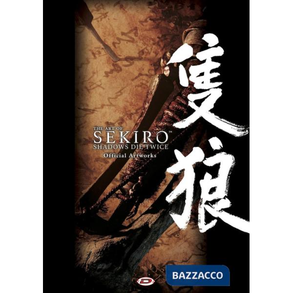 Art of Sekiro. Shadows die twice. Official artworks. Ediz. a colori (The)