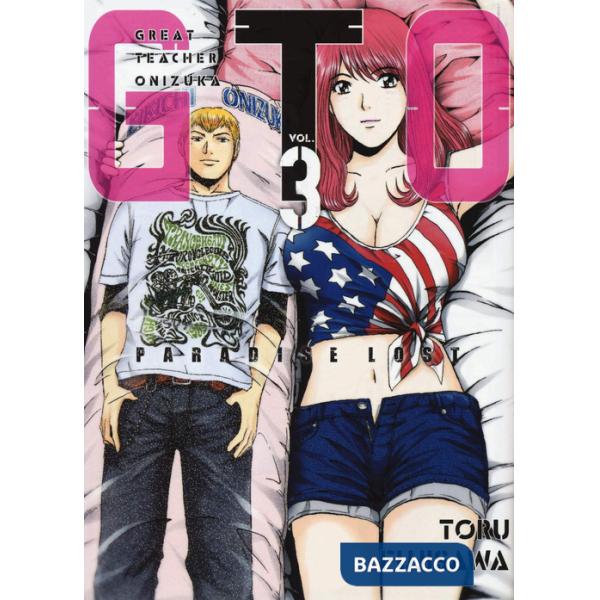 GTO. Paradise lost. Vol. 3
