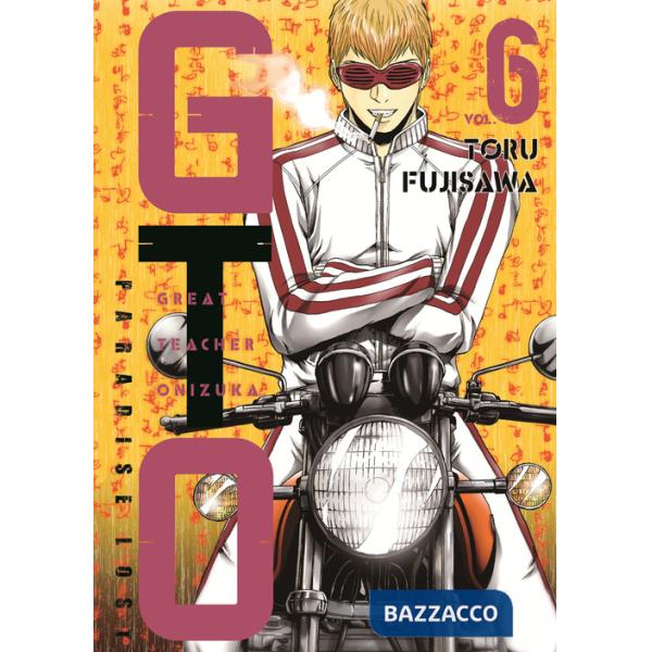 GTO. Paradise lost. Vol. 6