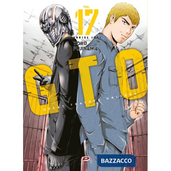 GTO. Paradise lost. Vol. 17
