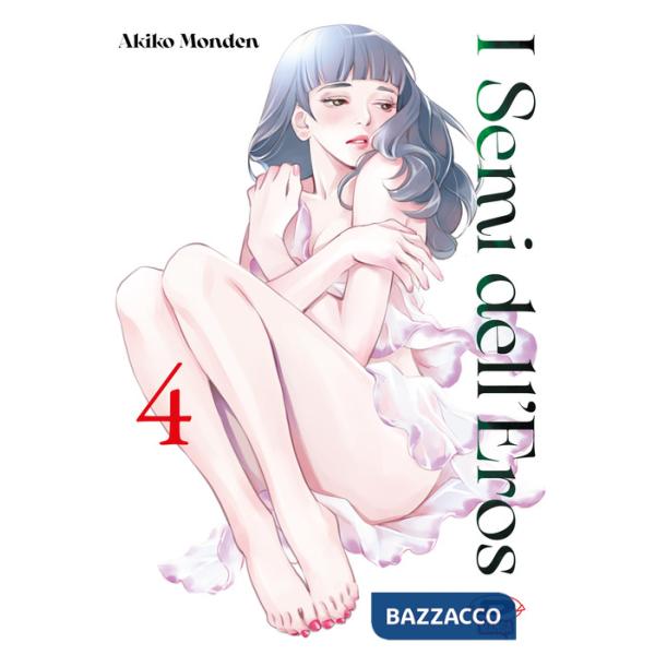 Semi dell'eros (I). Vol. 4